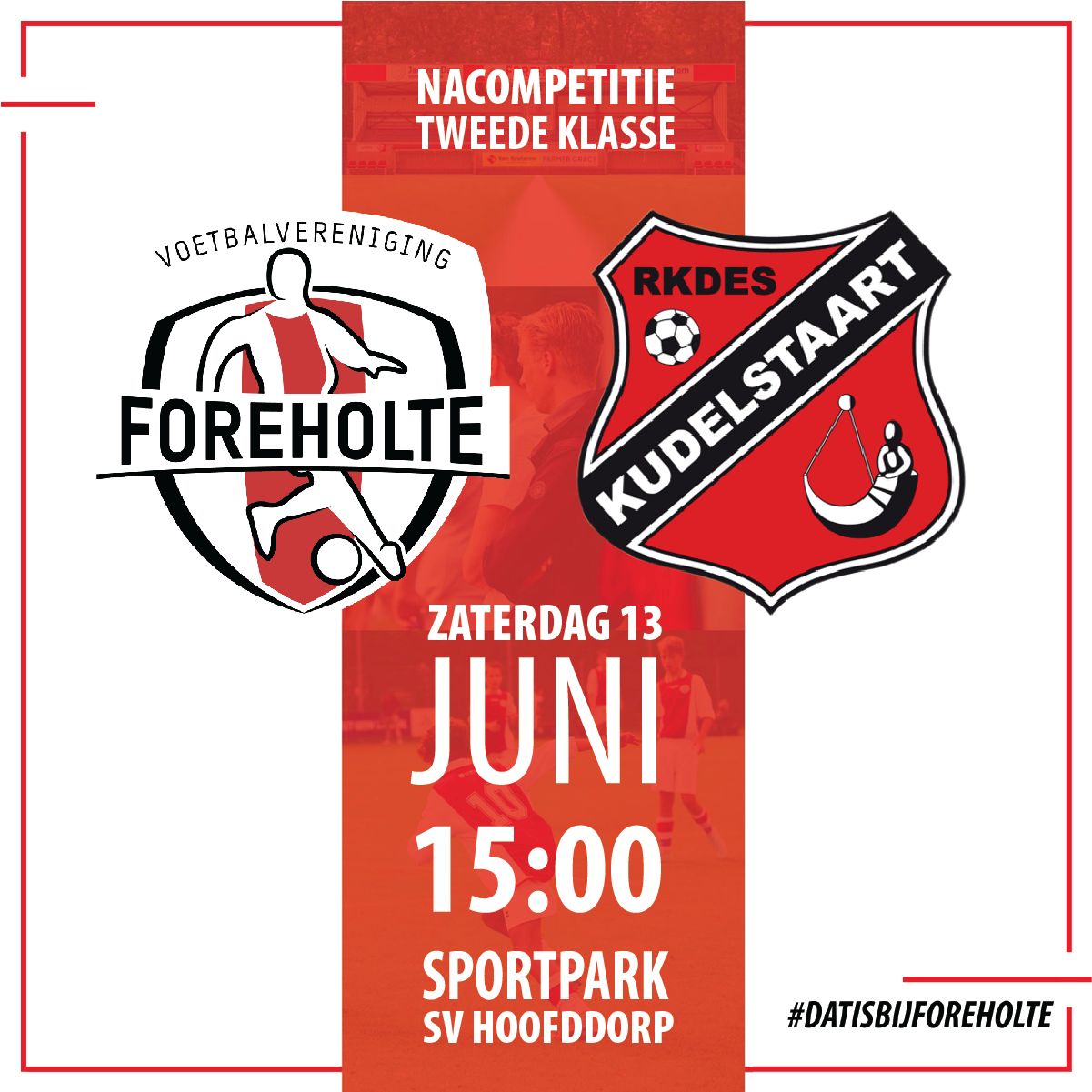 Finale nacompetitie: ga mee en steun Foreholte!